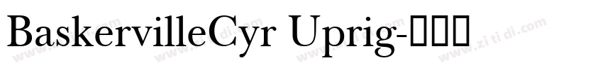 BaskervilleCyr Uprig字体转换